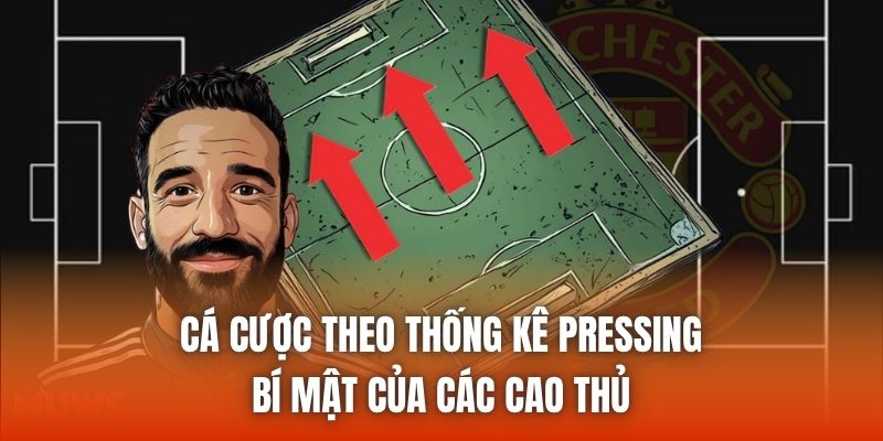 Cá Cược Theo Thống Kê Pressing - Bí Mật Của Các Cao Thủ