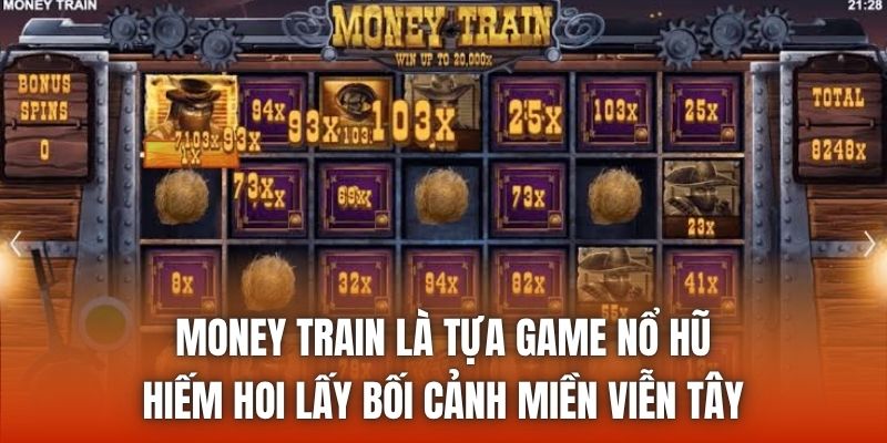 Money Train là tựa game nổ hũ hiếm hoi lấy bối cảnh miền viễn Tây