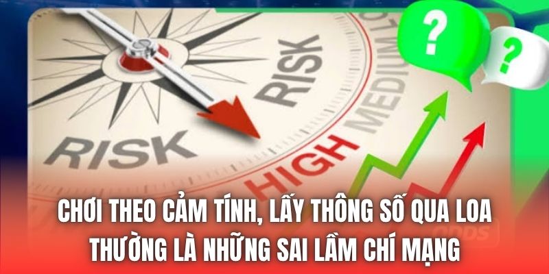 Chơi theo cảm tính, lấy thông số qua loa thường là những sai lầm chí mạng